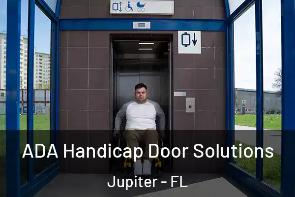 ADA Handicap Door Solutions Jupiter - FL