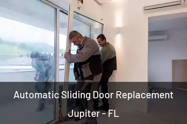 Automatic Sliding Door Replacement Jupiter - FL