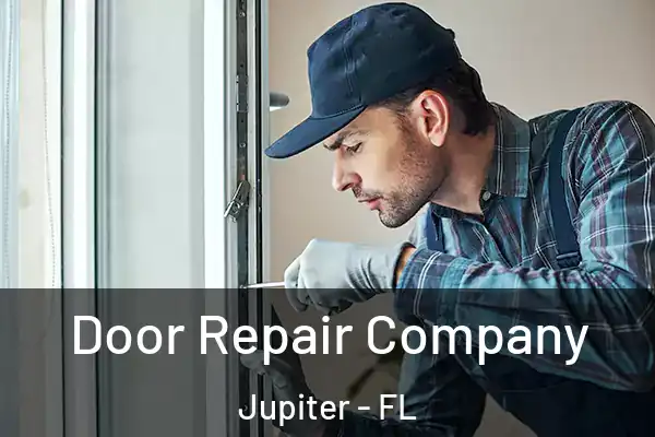 Door Repair Company Jupiter - FL