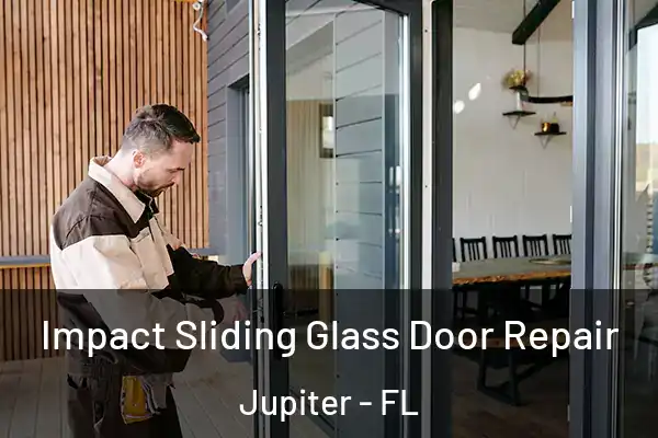 Impact Sliding Glass Door Repair Jupiter - FL