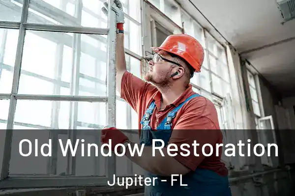 Old Window Restoration Jupiter - FL
