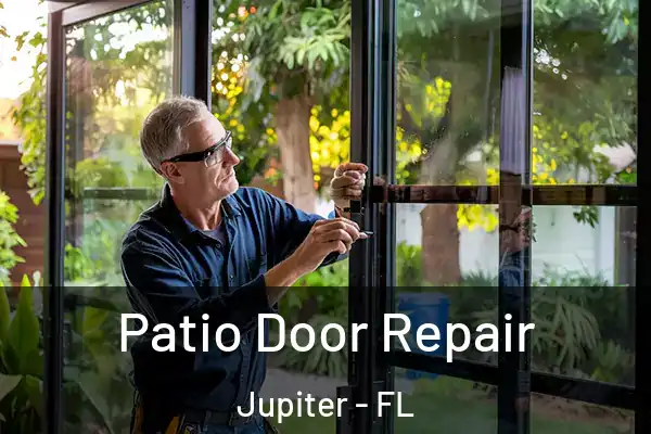 Patio Door Repair Jupiter - FL