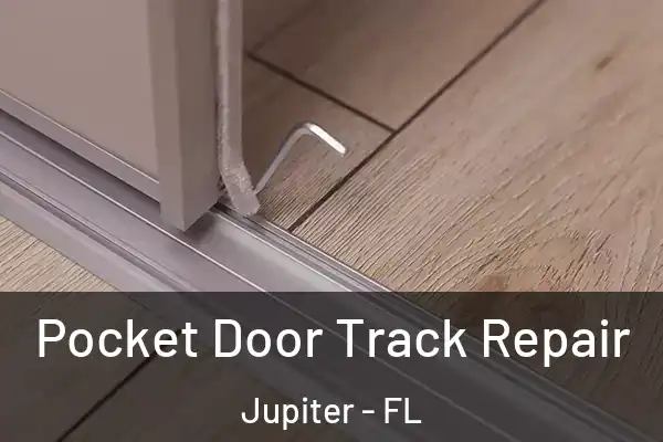 Pocket Door Track Repair Jupiter - FL