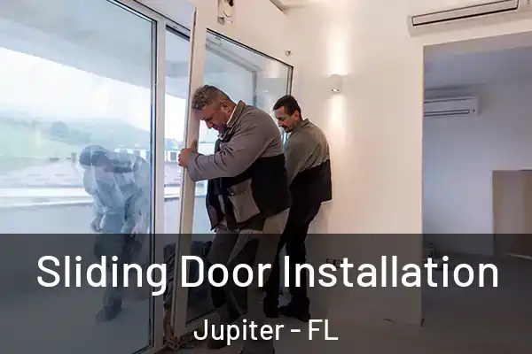 Sliding Door Installation Jupiter - FL