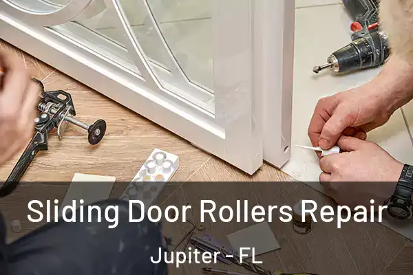 Sliding Door Rollers Repair Jupiter - FL