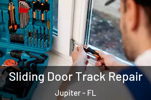 Sliding Door Track Repair Jupiter - FL