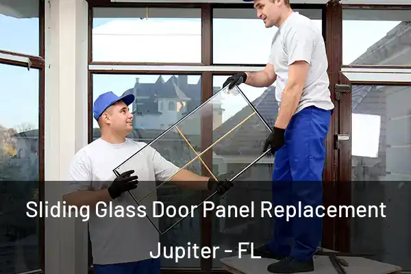 Sliding Glass Door Panel Replacement Jupiter - FL